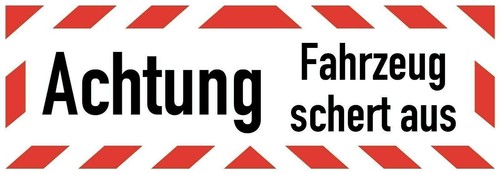 Achtung fahrzeug schert - achtung,